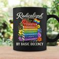 Radicalized By Basic Decency Books LGBT Flag Pride Gay Month Graphic Print Coffee Mug Gifts ideas