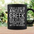 I Read a Book On Ancient Greek Folklore Greek Graphic Print Coffee Mug Gifts ideas I Read a Book On Ancient Greek Folklore Greek Graphic Print Coffee Mug Gifts ideas