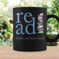 Read Because Books Are Brain Food Reading Rocks Literary Tee Graphic Print Coffee Mug Gifts ideas
