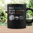 Read Books Drink Coffee Fight Evil Coffee Drinker Graphic Print Coffee Mug Gifts ideas