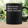 Read Books Walk Dogs Fight Fascists Reading Book Lover Dog Graphic Print Coffee Mug Gifts ideas