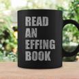 Read An Effing Book Graphic Print Coffee Mug Gifts ideas Read An Effing Book Graphic Print Coffee Mug Gifts ideas