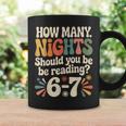 Reading 6 7 Six Seven Meme English Teacher Book Lover Graphic Print Coffee Mug Gifts ideas Reading 6 7 Six Seven Meme English Teacher Book Lover Graphic Print Coffee Mug Gifts ideas