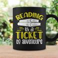 Reading Is A Ticket To Adventure Bookworm Book Reading Graphic Print Coffee Mug Gifts ideas