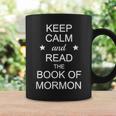 Stay Calm And Read The Book Of Mormon Graphic Print Coffee Mug Gifts ideas Stay Calm And Read The Book Of Mormon Graphic Print Coffee Mug Gifts ideas