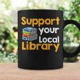 Support Your Local Library Book Reading Graphic Print Coffee Mug Gifts ideas