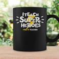 I Teach Super Heroes Comic Book Hero Pre-K Teacher Graphic Print Coffee Mug Gifts ideas