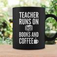 Teacher Runs On Books And Coffee Teachers Graphic Print Coffee Mug Gifts ideas