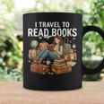 I Travel To Read Books Girls & Women Traveller Reader Graphic Print Coffee Mug Gifts ideas I Travel To Read Books Girls & Women Traveller Reader Graphic Print Coffee Mug Gifts ideas