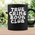 True Crime Book Club Graphic Print Coffee Mug Gifts ideas
