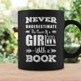 Never Underestimate A Girl With A Book Feminist Reader Graphic Print Coffee Mug Gifts ideas