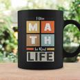 I Use Math In Real Life 面白い 数学者 先生 学生 コーヒーマグ ギフトのアイデア