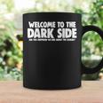 Welcome To The Darkide コーヒーマグ ギフトのアイデア