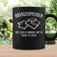 Women's Reader Bibliophobia The Fear Of Running Out Of Books To Read Graphic Print Coffee Mug Gifts ideas