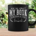 Writer Ask Me About My Book T-Shirt T-Shirt Graphic Print Coffee Mug Gifts ideas