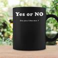 Yes Or No Do You Like Me 面白い服tシャツ コーヒーマグ ギフトのアイデア
