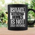 イスラエル Destroying Homes Is Notelf-Defense コーヒーマグ ギフトのアイデア