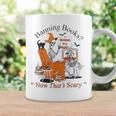 Banning-Books Reading Is A Right Now That’s Scary Halloween Graphic Print Coffee Mug Gifts ideas