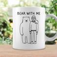 Bear With Me – 面白いミニマリストアニマルしゃれ コーヒーマグ ギフトのアイデア