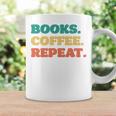 Books Coffee Repeat Graphic Print Coffee Mug Gifts ideas Books Coffee Repeat Graphic Print Coffee Mug Gifts ideas
