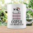 Bookworm Quote Oops I Got Another Book Graphic Print Coffee Mug Gifts ideas