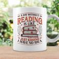 A Day Without Reading Book Nerd Librarian Graphic Print Coffee Mug Gifts ideas