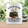 Love God Drink Coffee Read Books Lovers Jesus And Coffee Graphic Print Coffee Mug Gifts ideas