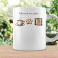 My Needs Are Simple Coffee Paw And Books Vintage Graphic Print Coffee Mug Gifts ideas