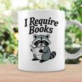 I Require Books Raccoon Reading For Book Lovers Graphic Print Coffee Mug Gifts ideas