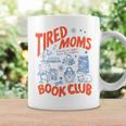 Retro Tired Moms Book Club Women Bookish Graphic Print Coffee Mug Gifts ideas