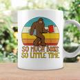 So Much Books So Little Time Reading Books Lover Bigfoot Graphic Print Coffee Mug Gifts ideas So Much Books So Little Time Reading Books Lover Bigfoot Graphic Print Coffee Mug Gifts ideas