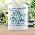 i Tried To Form a Gang But It Turned Into a Book Club Graphic Print Coffee Mug Gifts ideas