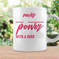 Never Underestimate The Power Of A Girl With A Book Read Graphic Print Coffee Mug Gifts ideas Never Underestimate The Power Of A Girl With A Book Read Graphic Print Coffee Mug Gifts ideas