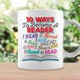 Women's Book Lover 10 Ways To Become a Reader Quote Graphic Print Coffee Mug Gifts ideas