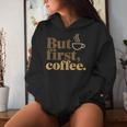 But First Coffeeしかし、最初のコーヒー 面白いコーヒーの引用 モーニングカフェイン愛好家 レディースパーカー 彼女への贈り物