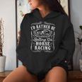 Id Rather Be Betting On Horse Racing 面白い 馬 ダービー ギフト 長袖tシャツ レディースパーカー 彼女への贈り物