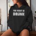 You Might Be Drunk アルコールビールパーティー レディースパーカー 彼女への贈り物