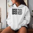 Super Mom、Super Wife、Super Tired、 Mother's Day レディースパーカー 彼女への贈り物