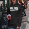 シングルファーザー 犬 お父さん 面白い My Dog Needs A Mom レディースパーカー 面白い贈り物