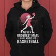 Hoops Never Underestimate A Girl Who Playing Basketball レディースパーカー