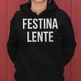 Make Hastelowly Festina Lente ラテン語インスピレーション引用 レディースパーカー
