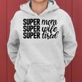 Super Mom、Super Wife、Super Tired、 Mother's Day レディースパーカー