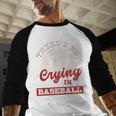 Baseball Game Day There Is No Crying In Baseball Baseball Raglan Shirt Baseball Game Day There Is No Crying In Baseball Baseball Raglan Shirt