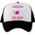 Assistant Principal The Students Are My Why Back To School Trucker Cap Assistant Principal The Students Are My Why Back To School Trucker Cap