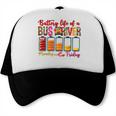 Battery Life Of A Bus Driver First Day Back To School Trucker Cap