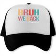 Bruh We Back To School Counselor Vintage Advisor Trucker Cap Bruh We Back To School Counselor Vintage Advisor Trucker Cap
