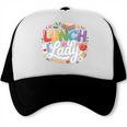 Colorful Lunch Lady Appreciation Retro Back To School Trucker Cap Colorful Lunch Lady Appreciation Retro Back To School Trucker Cap