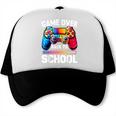 Game Over Back To School Shirt Kids First Day School Trucker Cap Game Over Back To School Shirt Kids First Day School Trucker Cap