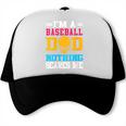 I'm A Baseball Dad Nothing Scares Me Softball Player Trucker Cap I'm A Baseball Dad Nothing Scares Me Softball Player Trucker Cap
