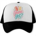Is It June Yet Back To School Student Groovy Kids Premium Tri-Blend Trucker Cap